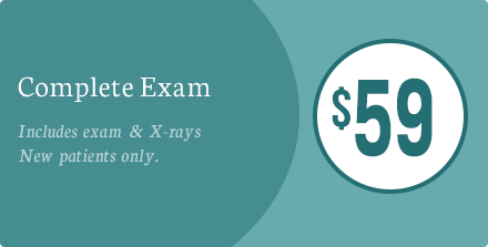 $59 Complete Exam. Includes exam & X-rays. New patients only.